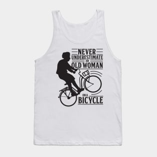 Never Underestimate An Old Woman On a Bicycle Tank Top